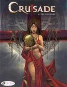 Dufaux, Jean Dufaux, Dufaux Jean, DUFAUX XAVIER, Xavier, Philippe Xavier... - CRUSADE T 4 THE FIRE BEAKS