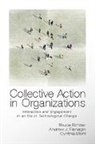 Bruce Bimber, Bruce (University of California Bimber, Bruce A. Bimber, Bruce Flanagin Bimber, Bimber Bruce, Andrew Flanagin... - Collective Action in Organizations