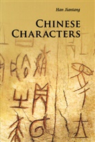 Jiantang Han, Jiantang (Tianjin Normal University Han - Chinese Characters