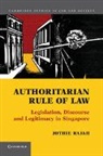 Jothie Rajah, Rajah Jothie - Authoritarian Rule of Law