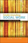 John Pierson - Understanding Social Work: History and Context