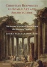 Laura Salah Nasrallah, Laura Salah (Harvard University Nasrallah, Nasrallah Laura Salah - Christian Responses to Roman Art and Architecture