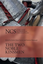William Shakespeare, Patricia Tatspaugh, Robert K. Turner, Robert Kean Turner - The Two Noble Kinsmen