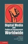 Eva Anduiza, Eva Jensen Anduiza, Eva Anduiza, Michael James Jensen, Laia Jorba - Digital Media and Political Engagement Worldwide