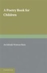 A. Watson Bain, A. Watson Bain - Poetry Book for Children