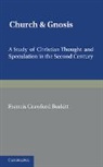 F. C. Burkitt, F. Crawford Burkitt, F.c. Burkitt, Burkitt F. C. - Church and Gnosis