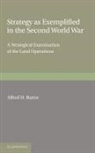 Alfred H. Burne, Burne Alfred H. - Strategy As Exemplified in the Second World War