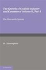 W. Cunningham, Cunningham W. - Growth of English Industry and Commerce