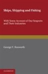 George F. Bosworth, Bosworth George F. - Ships, Shipping and Fishing