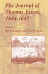 Thomas Juxon, Juxon Thomas, Keith Lindley, Lindley Keith, David Scott - Journal of Thomas Juxon, 1644-1647