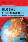 Kenneth L. Kraemer, Kenneth L. (University of California Kraemer, Kenneth L. Dedrick Kraemer, Jason Dedrick, Dedrick Jason, Kenneth L. Kraemer... - Global E-Commerce