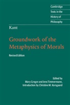 Immanuel Kant, Christine M Korsgaard, Christine M. Korsgaard - Kant: Groundwork of the Metaphysics of Morals