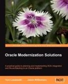 Tom Laszewski, Jason Williamson - Oracle Modernization Solutions