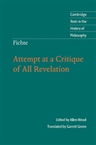 Johann Gottlieb Fichte, Garrett Green, Allen Wood, Allen W. Wood, Allen Wood - Fichte: Attempt At a Critique of All Revelation
