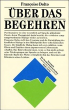 Francoise Dolto, Françoise Dolto - Über das Begehren