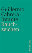 Guillermo Cabrera Infante - Rauchzeichen