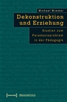 Michael Wimmer - Dekonstruktion und Erziehung