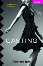 Heidemarie Brosche - Casting, Schulausgabe