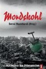 Bern Mannhardt, Bernd Mannhardt - Mordskohl