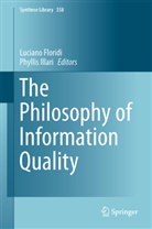 Lucian Floridi, Luciano Floridi, Illari, Illari, Phyllis Illari - The Philosophy of Information Quality