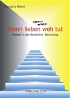 Manuela Rösel - Wenn lieben immer wieder weh tut