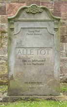 Barany, Florian Baranyi, Geor Thiel, Georg Thiel, stefan kahlhammer - Alle Tot
