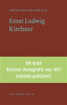 Eberhard Grisebach, Lucius Grisebach, Ernst L. Kirchner, Luciu Grisebach, Lucius Grisebach - Ernst Ludwig Kirchner