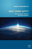 Markus Widenmeyer, Widenmeyer  Markus - Welt ohne Gott?