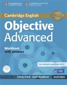 Anni Broadhead, Annie Broadhead, Felicity O'Dell - Objective Advanced, Fourth Edition: Workbook with answers and Audio-CD
