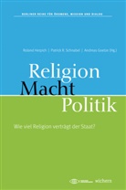 Sarah Albrecht, Jutta Aumüller, Volker Beck, Dietrich Benner, Micha Brumlik, Marku Dröge... - Macht, Religion, Politik