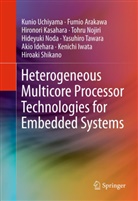 Fumi Arakawa, Fumio Arakawa, Akio Idehara, Kenichi Iwata, Hironori Kasahara, Hideyuki Noda... - Heterogeneous Multicore Processor Technologies for Embedded Systems