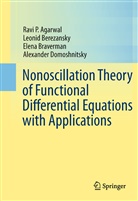 Ravi Agarwal, Ravi P Agarwal, Ravi P. Agarwal, Leoni Berezansky, Leonid Berezansky, Elen Braverman... - Nonoscillation Theory of Functional Differential Equations with Applications