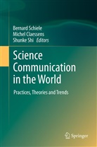 Miche Claessens, Michel Claessens, Bernard Schiele, Shunke Shi - Science Communication in the World