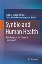 Iñig de Miguel Beriain, Iñigo de Miguel Beriain, María Romeo Casabona, María Romeo Casabona, Iñigo de Miguel Beriain, Carlos María Romeo Casabona... - Synbio and Human Health