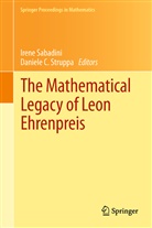 C Struppa, C Struppa, Iren Sabadini, Irene Sabadini, Daniele C. Struppa - The Mathematical Legacy of Leon Ehrenpreis