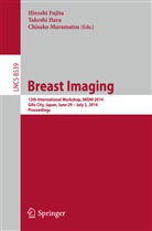 Hiroshi Fujita, Takesh Hara, Takeshi Hara, Chisako Muramatsu - Breast Imaging