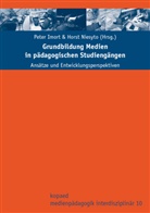 Pete Imort, Peter Imort, Niesyto, Niesyto, Horst Niesyto - Grundbildung Medien in pädagogischen Studiengängen