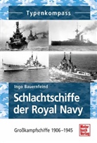 Ingo Bauernfeind - Schlachtschiffe der Royal Navy