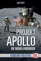 Eugen Reichl - Projekt Apollo - Die Mondlandungen
