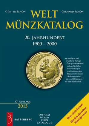 Gerhar Schön, Gerhard Schön, Günter Schön, Schön Gerhar - Weltmünzkatalog 20. Jahrhundert 1900-2000. Über 30.000 Münzen mit ausführlichen Beschreibungen und den neuesten Preisen in bis zu vier Erhaltungsgraden
