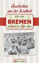 Ulf Buschmann - Bremen - Die 40er und 50er Jahre