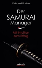 Reinhard Lindner - Der Samurai-Manager