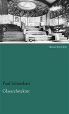 Paul Scheerbart - Glasarchitektur