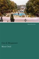 Guy de Maupassant - Mont Oriol
