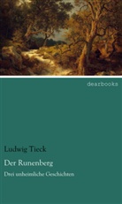 Ludwig Tieck - Der Runenberg