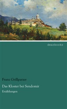 Franz Grillparzer - Das Kloster bei Sendomir