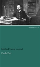 Michael G. Conrad, Michael Georg Conrad - Emile Zola