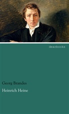 Georg Brandes - Heinrich Heine