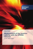 Marco Roda - Measurement of the neutrino velocity with the OPERA detector