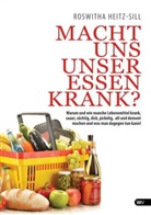 Roswitha Heitz-Sill - Macht uns unser Essen krank?